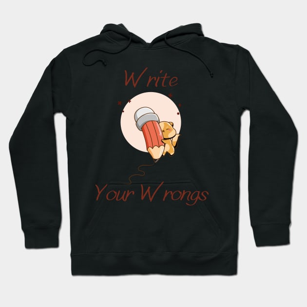 Write Your Wrongs Hoodie by Claudia Williams Apparel